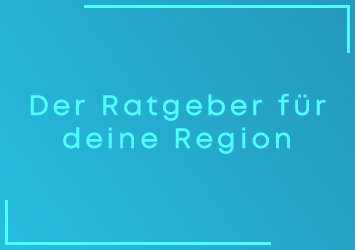 Ratgeber fuer deine Region